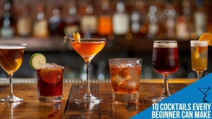 10 Easy Cocktails Every Beginner Can Make | Simple Cocktail Recipes