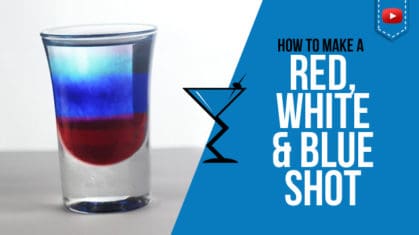 Red, White and Blue Shot Recipe