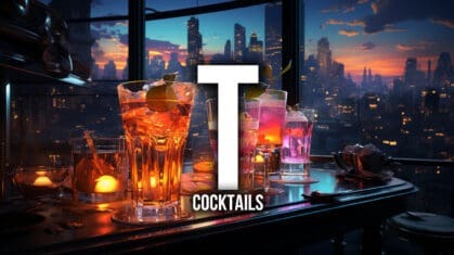 Cocktails Starting with T!