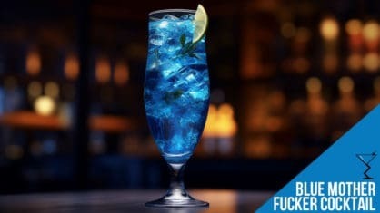 Blue Mother Fucker Cocktail