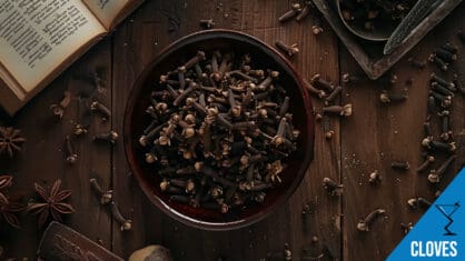 Clove Cocktails: Spiced, Aromatic Drinks with a Warm, Earthy Twist