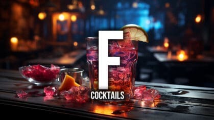 Cocktails Starting with F!